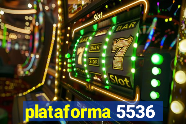 plataforma 5536